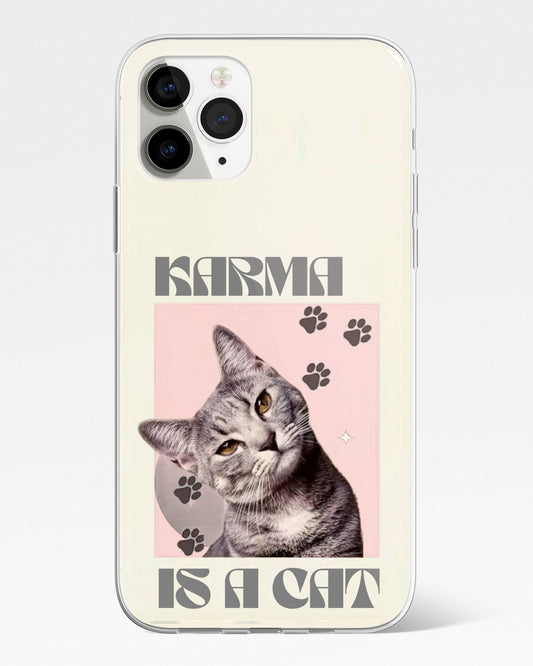Karma Is a Cat Phone Cover