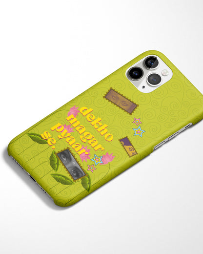 Dekho Magar Pyaar Se Desi Phone Cover