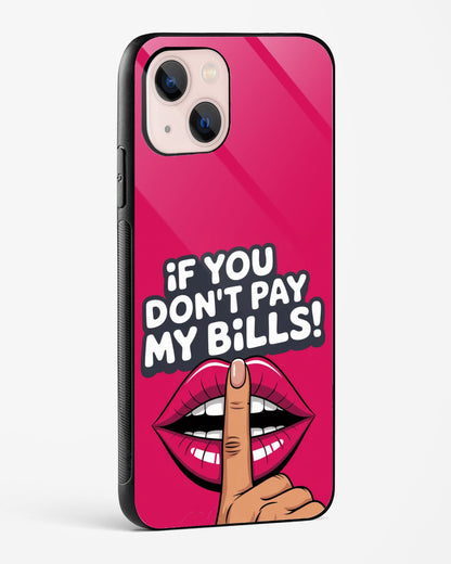 No Bills No Opinion Phone Cover