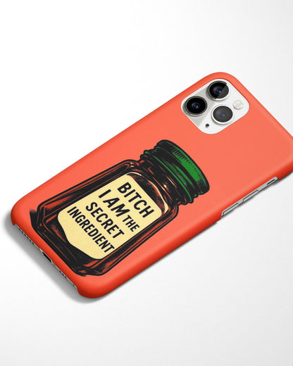 I am the Secret Ingredient Phone Cover