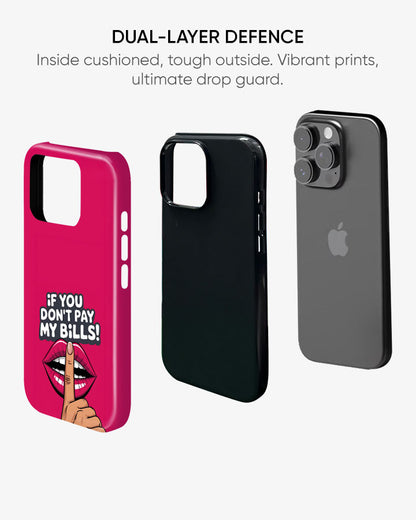 No Bills No Opinion Glossy Armour Shell Phone Cover